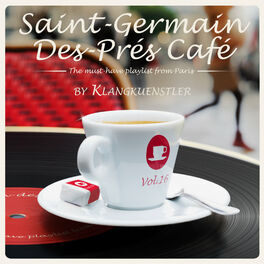 Album cover of Saint-Germain-des-Prés Café Vol. 16 by KlangKuenstler