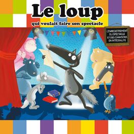Album cover of Le Loup qui voulait faire son spectacle
