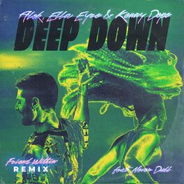 Album cover of Deep Down (feat. Never Dull) (Friend Within Remix)