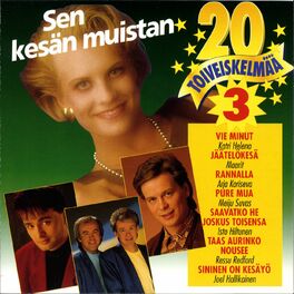 Album cover of 20 Toiveiskelmää 3 - Sen kesän muistan