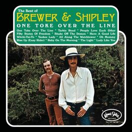 Album cover of One Toke Over The Line: The Best Of Brewer & Shipley