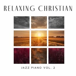 Album cover of Relaxing Christian Jazz Piano Vol. 2: Easy Listening Music