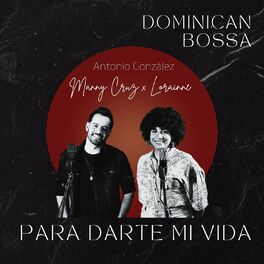 Album cover of Para Darte Mi Vida (Dominican Bossa)