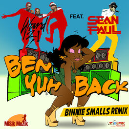 Album cover of Ben Yuh Back (feat. Sean Paul) [Binnie Smalls Remix] - Single