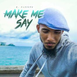 Album cover of Make Me Say