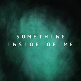 Album cover of Something Inside of Me