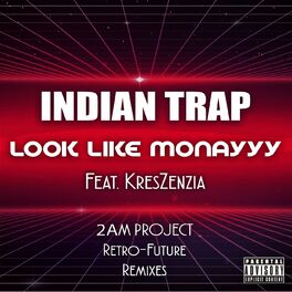 Album cover of Look Like Monayyy (2am Project Retro - Future Remixes) [feat. Kreszenzia]