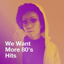 Album cover of We Want More 80's Hits