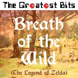 The Versions - The Legend of Zelda: Breath of the Wild: lyrics and