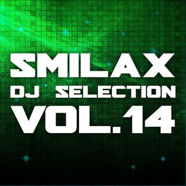 Album cover of Smilax DJ Selection Vol. 14