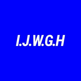 Album cover of I.J.W.G.H