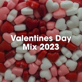 Album cover of Valentines Day Mix 2023
