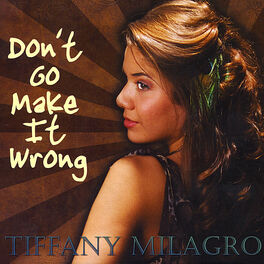 Album cover of Don't Go Make It Wrong