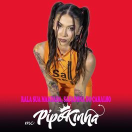 Album cover of Rala Sua Mandada, Safadona do Caralho