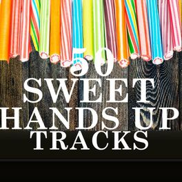 Album cover of 50 Sweet Hands Up Tracks