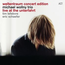Album cover of Weltentraum Concert Edition: Live at the Unterfahrt
