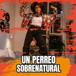 Album cover of Un Perreo Sobrenatural