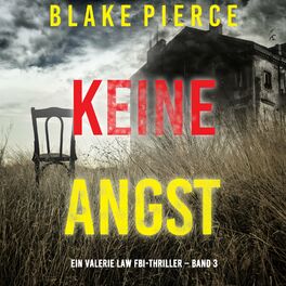 Album cover of Keine Angst (Ein Valerie Law FBI-Thriller – Band 3)