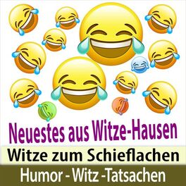 Album cover of Witze zum Schieflachen - Neuestes aus Witze-Hausen: Humor, Witz, Tatsachen