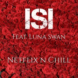 Album cover of Netflix N Chill (feat. Luna Swan)