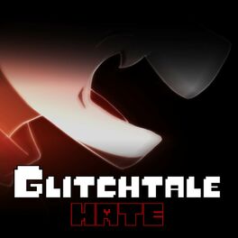 Album cover of Glitchtale: HATE (Original Motion Picture Soundtrack)