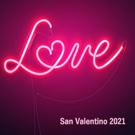 Album cover of Love San Valentino 2021