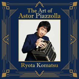 Album cover of The Art of Astor Piazzolla