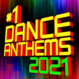 Album cover of #1 Dance Anthems 2021