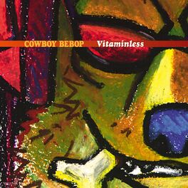 Album cover of COWBOY BEBOP Vitaminless