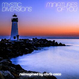 Album cover of Miniatures of You (Reimagined by Chris Coco)