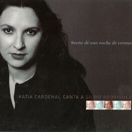 Album cover of Sueño De Una Noche De Verano (Katia Cardenal Canta a Silvio Rodriguez)