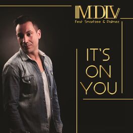 Album cover of It's on You