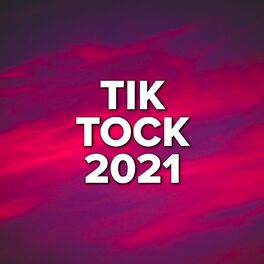 Album cover of Tik Tock 2021