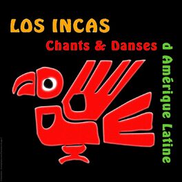 Album cover of Los Incas (Chants et danses de l'Amérique latine)