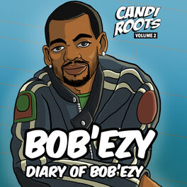 Album cover of Bob'ezy - Diary of Bob'ezy (Candi Roots Vol.2)