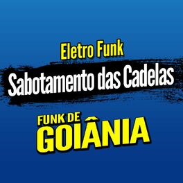 Album cover of Deboxe Eletro Funk Sabotamento das Cadelas