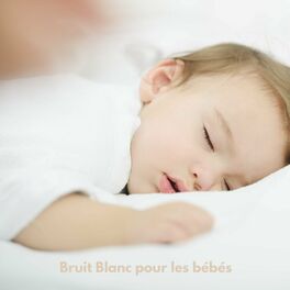 Album cover of Bruit Blanc pour les bébés