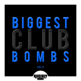 Album cover of Biggest Club Bombs, Vol. 6