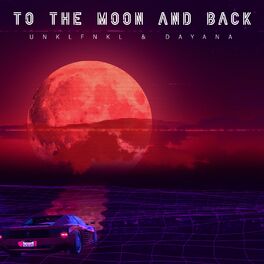 Album cover of To The Moon And Back (feat. Dayana)