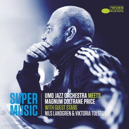 Album cover of Supermusic (UMO Jazz Orchestra Meets Magnum Coltrane Price)