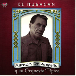 Album cover of Alfredo De Angelis y su orquesta tipica - El Huracan