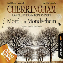 Album cover of Cherringham - Landluft kann tödlich sein, Folge 3: Mord im Mondschein (DEU) (Gekürzt)