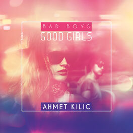 Album cover of Bad Boys Good Girls