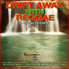 Album cover of Drift Away With Reggae 20 Reggae Favourites