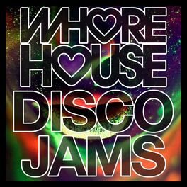 Album cover of Whore House Disco Jams