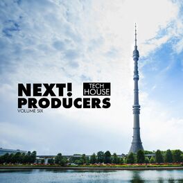 Album cover of Next! Producers, Vol. 6 - Tech House