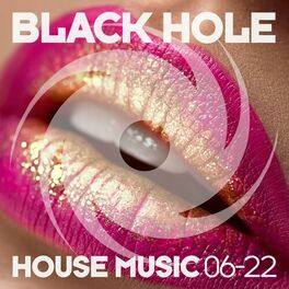 Album cover of Black Hole House Music 06-22