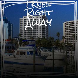 Album cover of I Knew Right Away