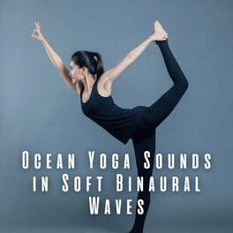 Album cover of Ocean Yoga Sounds in Soft Binaural Waves