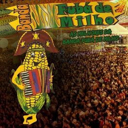 Album cover of As Melhores da Banda Fubá de Milho (Ao Vivo)